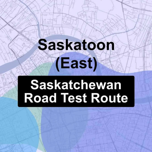 Saskatoon (East), Saskatchewan SGI Driving Test Routes