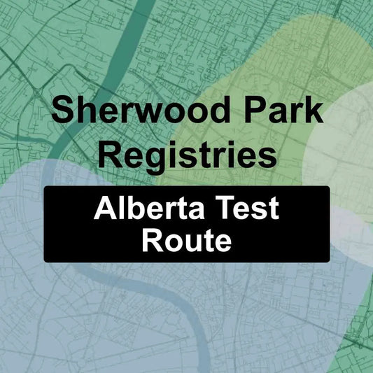 Sherwood Park Registries, Alberta AMA Driving Test Routes