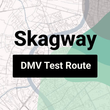 Skagway, Alaska DMV Driving Test Routes