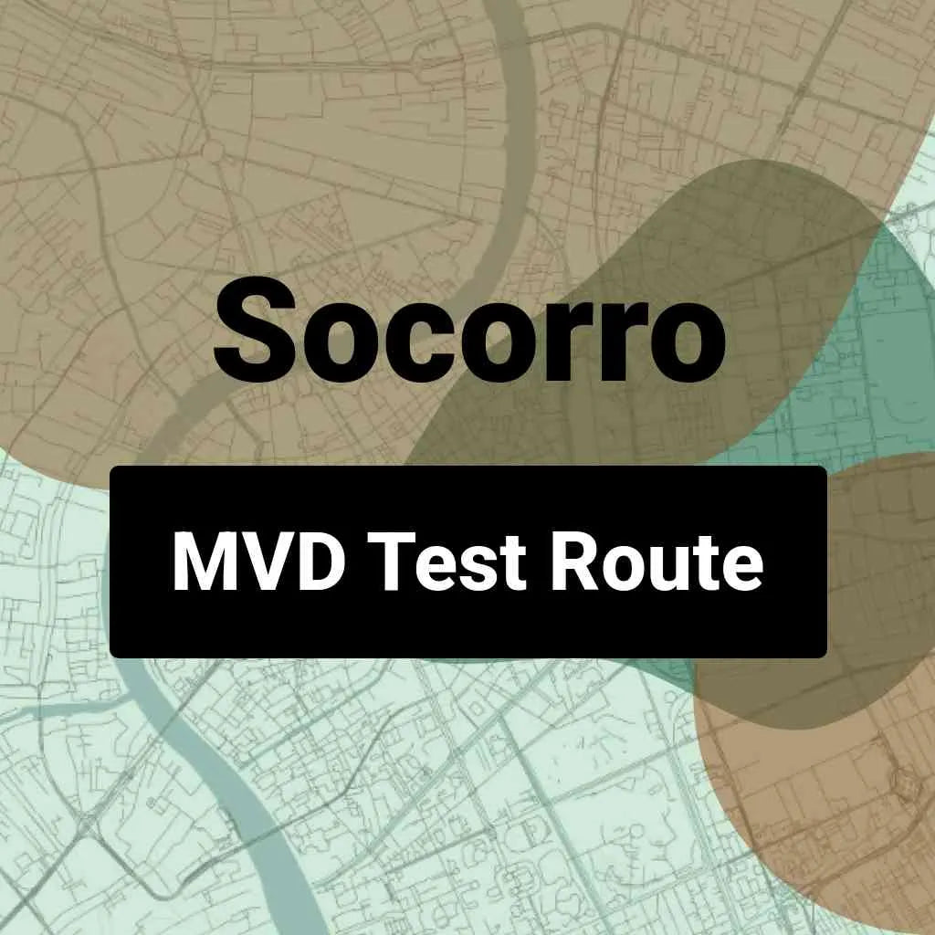 Socorro, New Mexico MVD Driving Test Routes