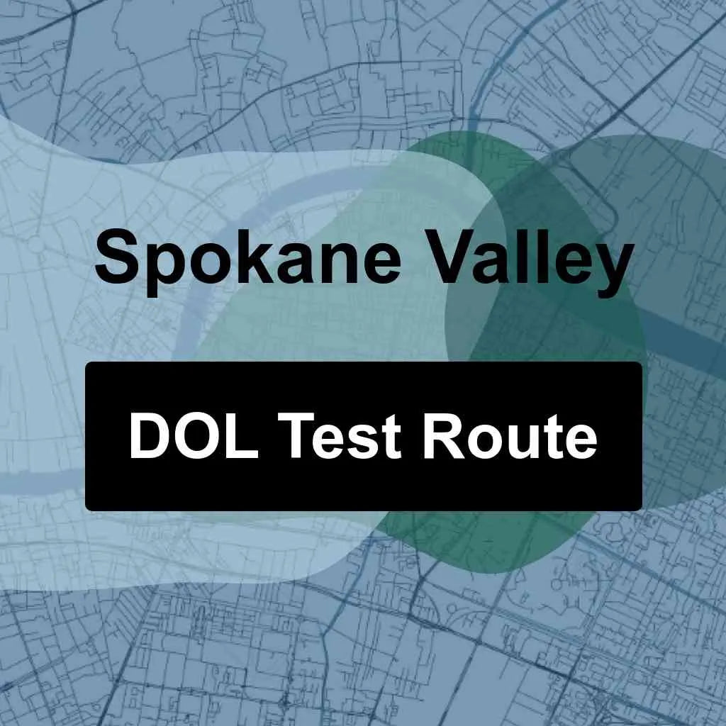 Spokane Valley, Washington DOL Driving Test Routes