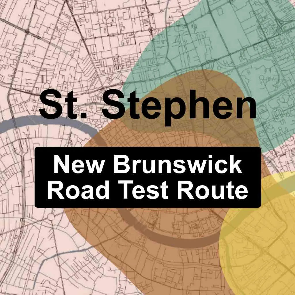 St. Stephen, New Brunswick SNB Driving Test Routes