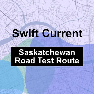 Swift Current, Saskatchewan SGI Driving Test Routes
