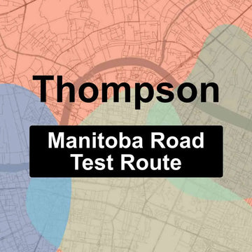 Thompson, Manitoba MPI Driving Test Routes