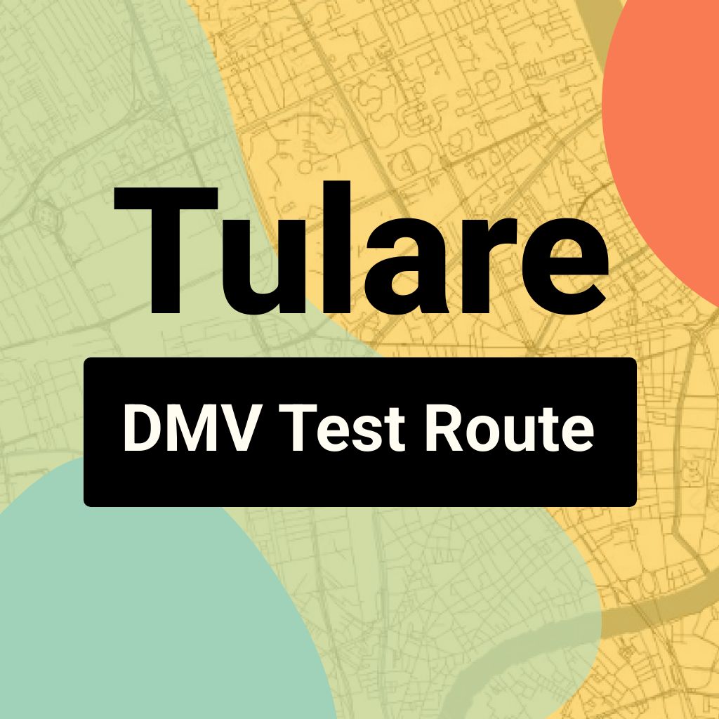 Tulare DMV Road Test Centre Routes