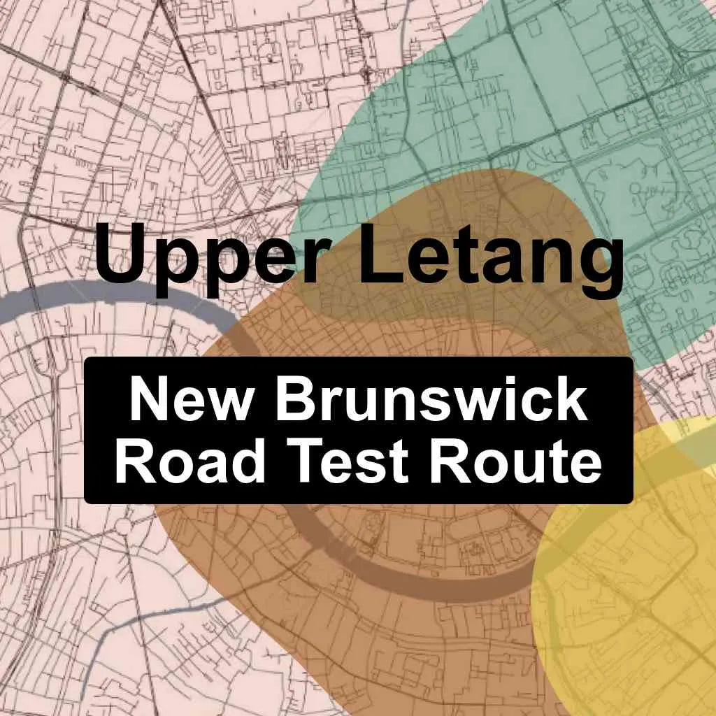 Upper Letang, New Brunswick SNB Driving Test Routes