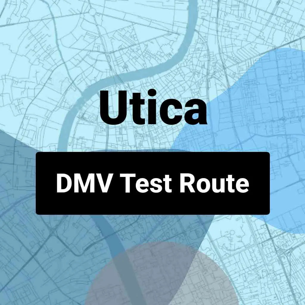 Utica, New York DMV Driving Test Routes