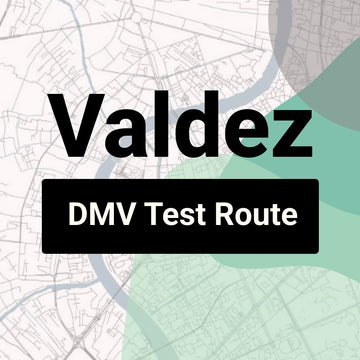 Valdez, Alaska DMV Driving Test Routes