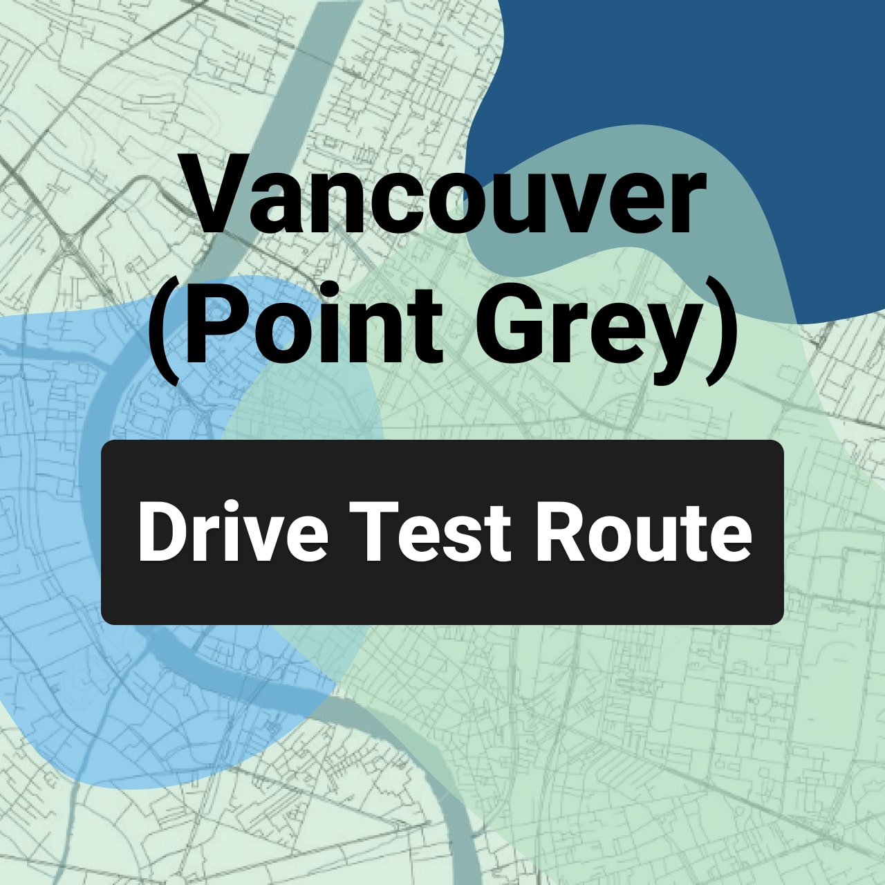Vancouver driver licensing (Point Grey) ICBC Road Test Centre Routes ...