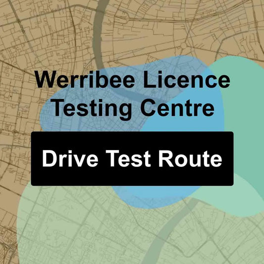 Werribee Licence Testing Centre, Victoria VicRoads Driving Test Routes