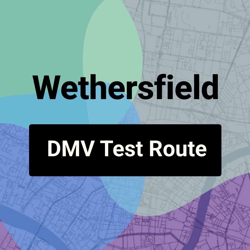 Wethersfield, Connecticut DMV Driving Test Routes