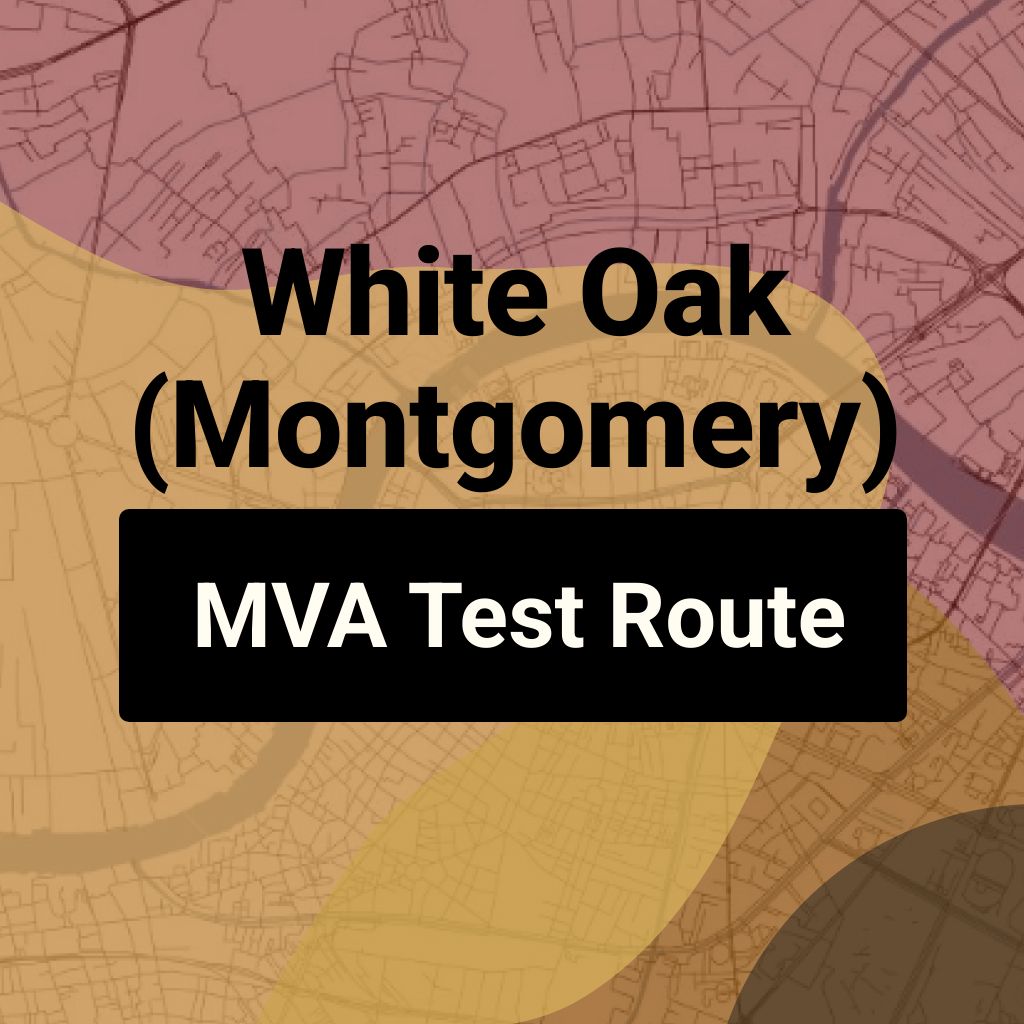 White Oak (Montgomery), Maryland MVA Driving Test Routes