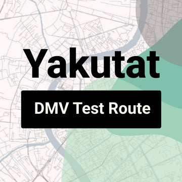 Yakutat, Alaska DMV Driving Test Routes